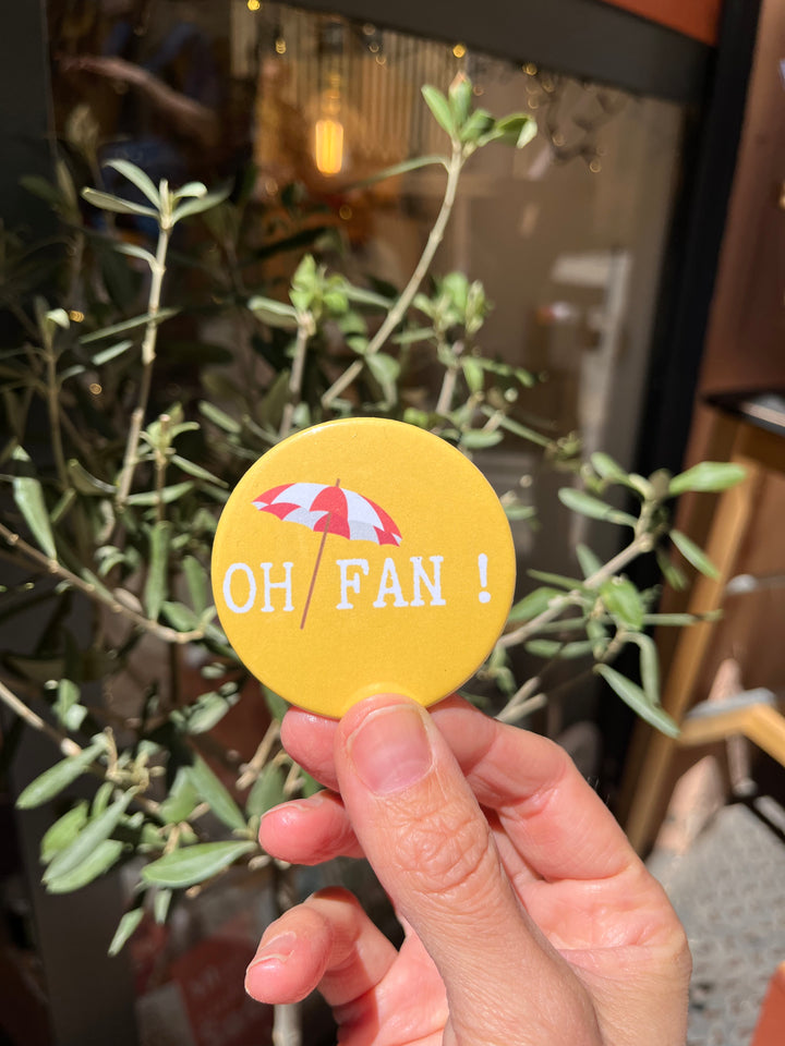 Badge Oh fan !